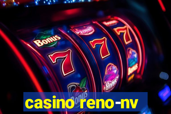 casino reno-nv