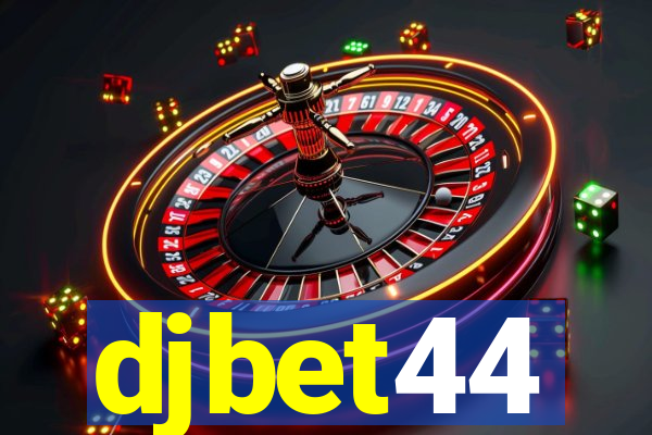 djbet44