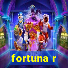 fortuna r