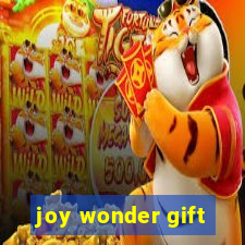 joy wonder gift