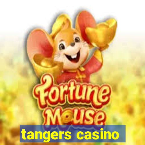 tangers casino