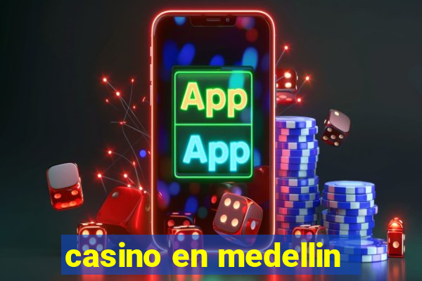 casino en medellin