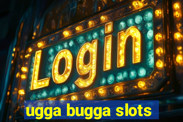 ugga bugga slots