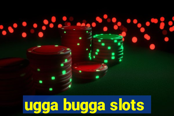 ugga bugga slots