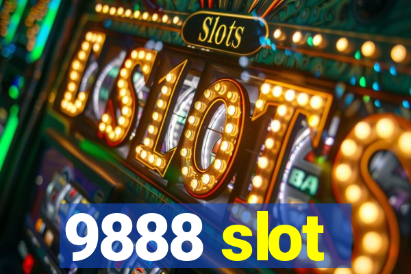 9888 slot