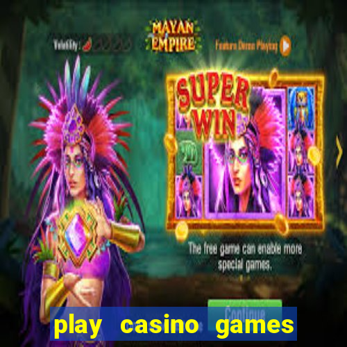 play casino games for real cash