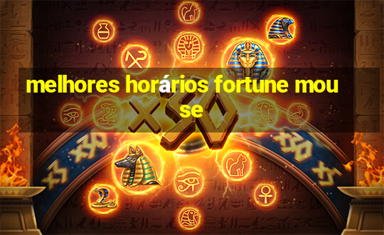 melhores horários fortune mouse