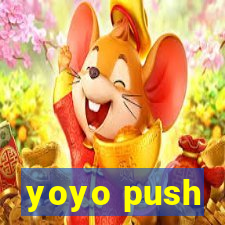 yoyo push