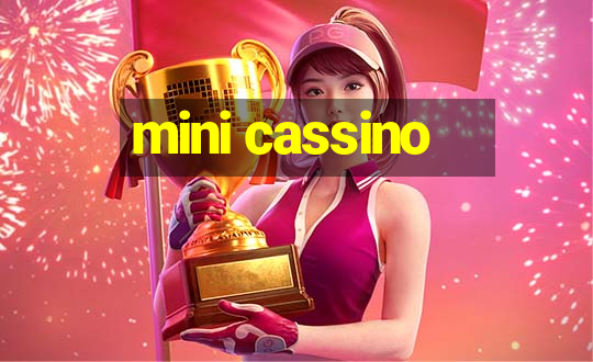 mini cassino