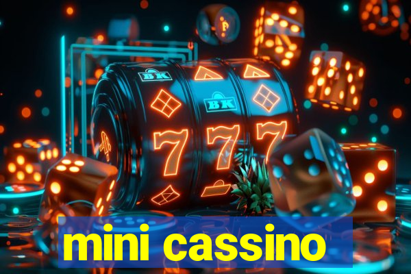 mini cassino