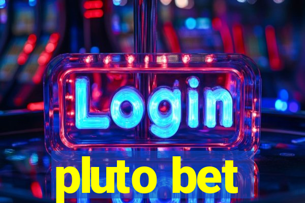 pluto bet