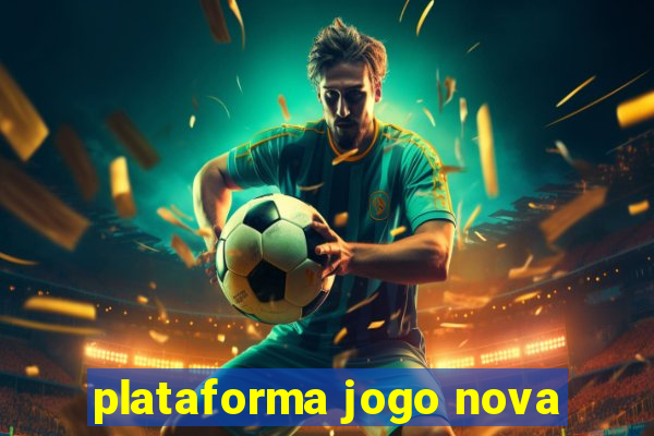 plataforma jogo nova