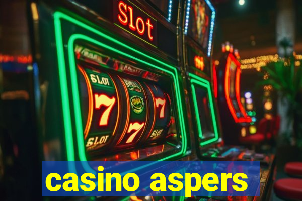 casino aspers