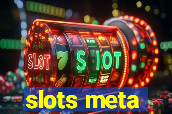 slots meta