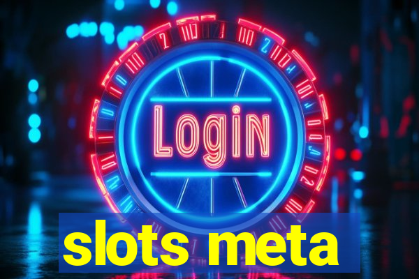 slots meta