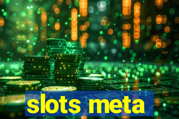 slots meta