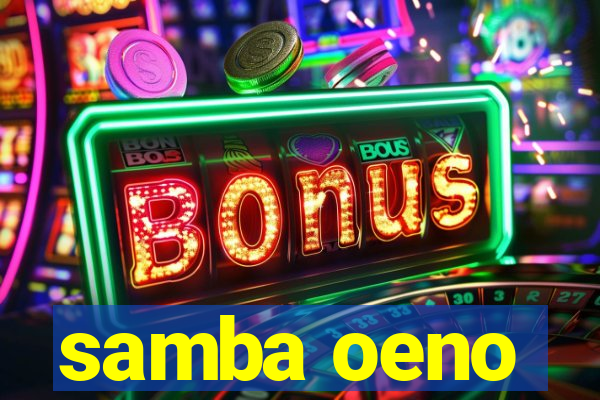 samba oeno