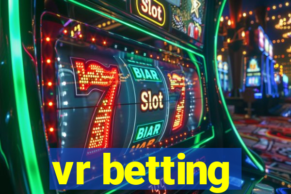 vr betting