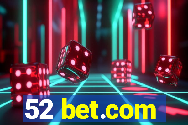 52 bet.com