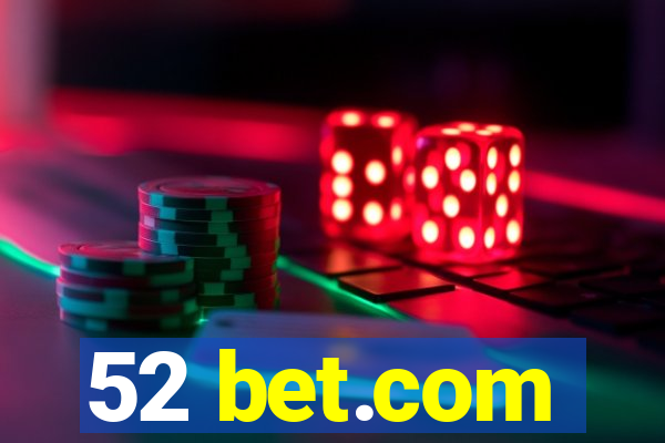 52 bet.com