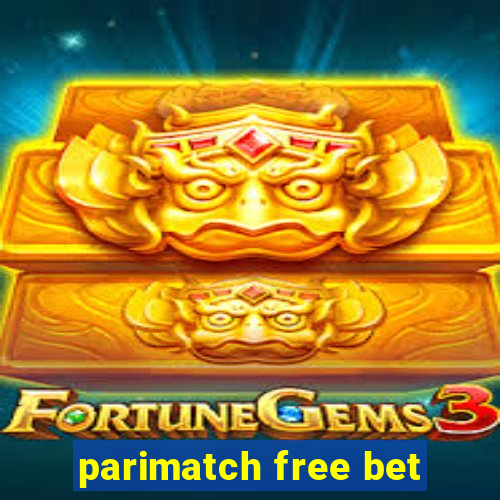 parimatch free bet