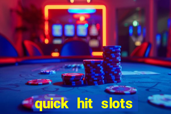 quick hit slots paga mesmo