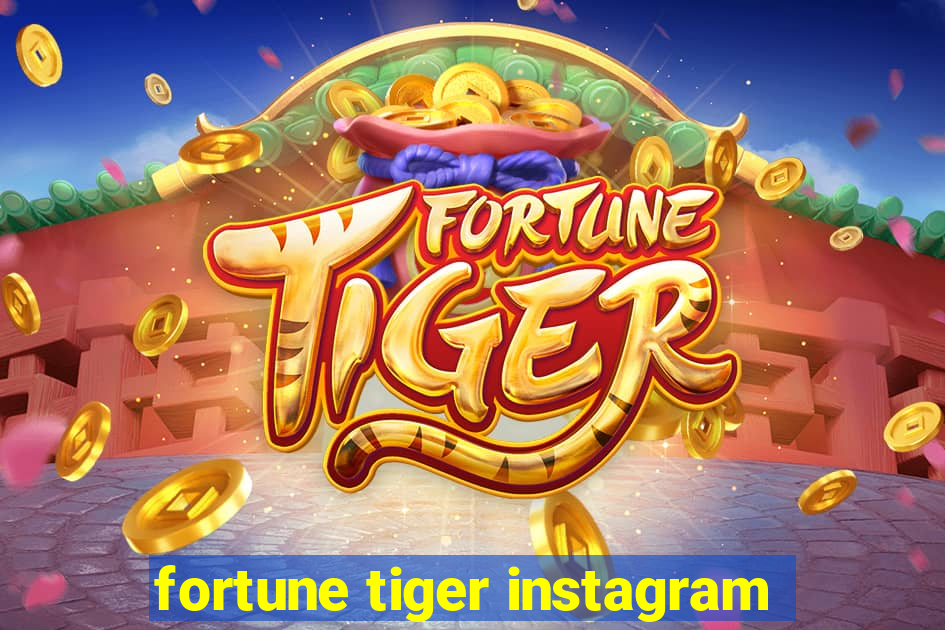 fortune tiger instagram