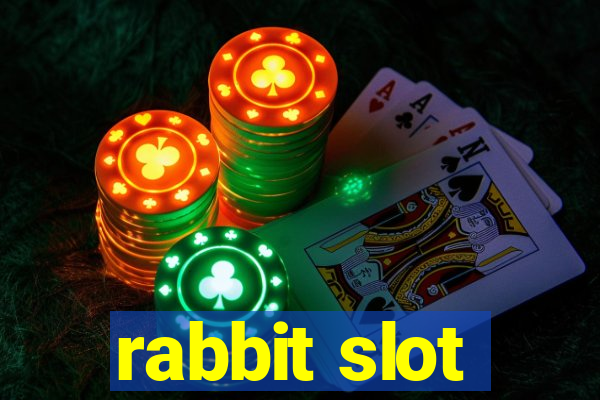 rabbit slot