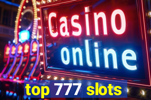 top 777 slots