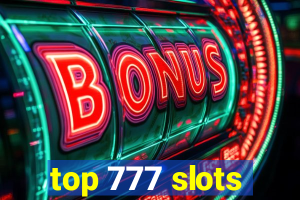 top 777 slots