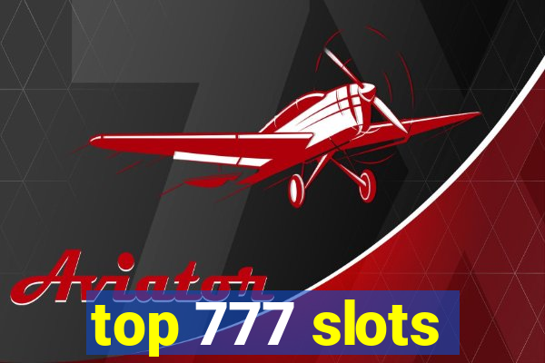 top 777 slots