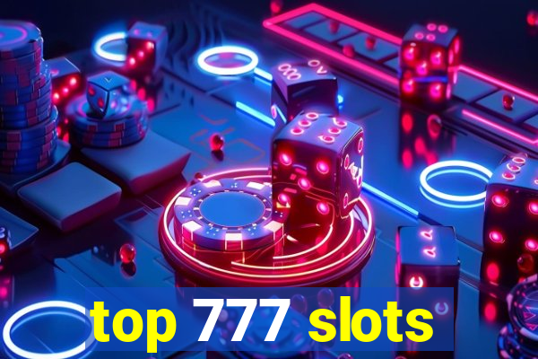 top 777 slots