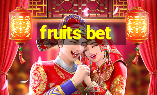 fruits bet