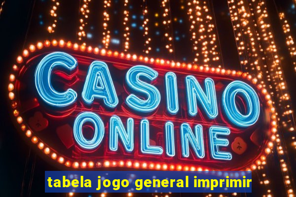 tabela jogo general imprimir