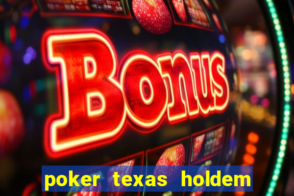 poker texas holdem online gr谩tis