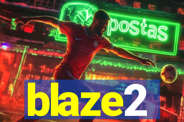 blaze2