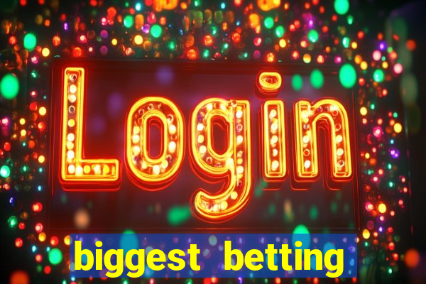 biggest betting sites in the world