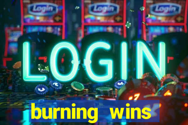 burning wins classic 5 lines