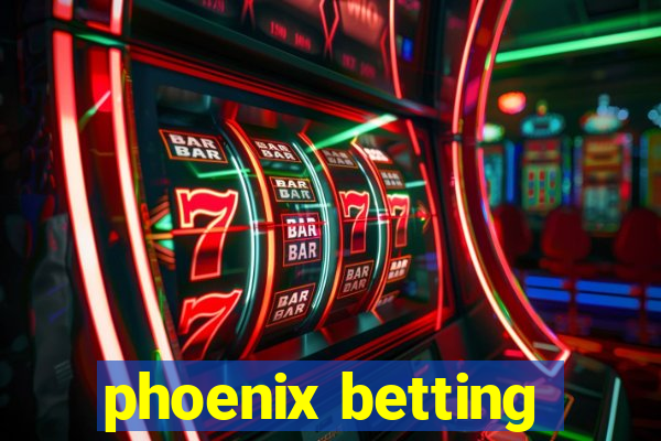 phoenix betting