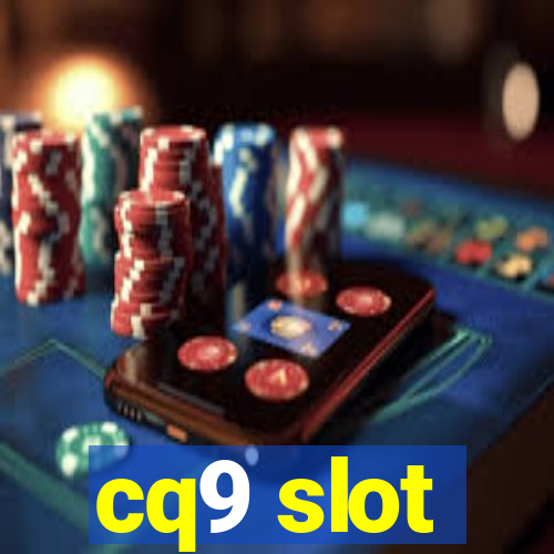 cq9 slot