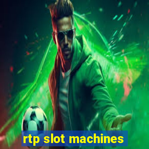 rtp slot machines