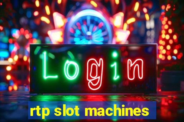 rtp slot machines