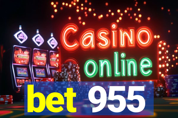 bet 955