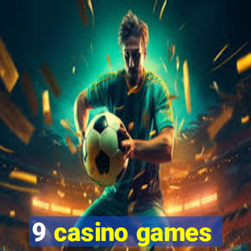 9 casino games