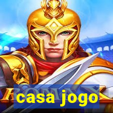 casa jogo