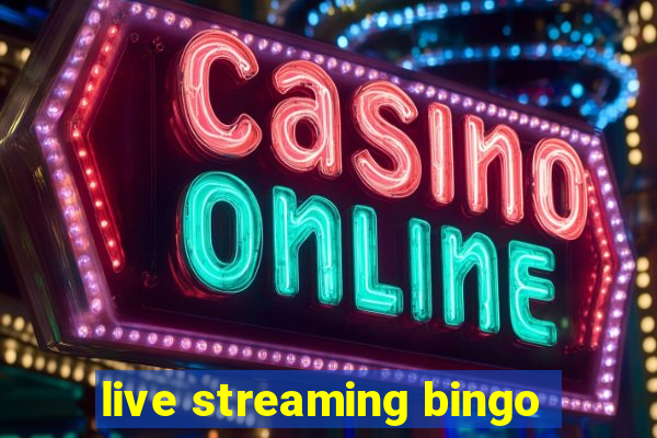 live streaming bingo