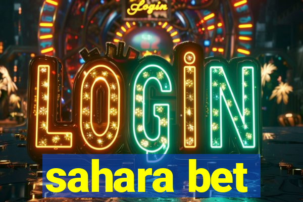 sahara bet