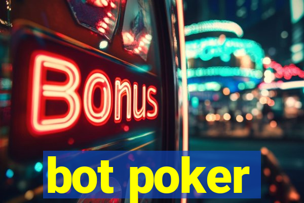 bot poker