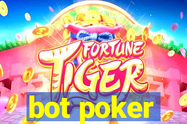 bot poker