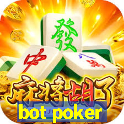 bot poker